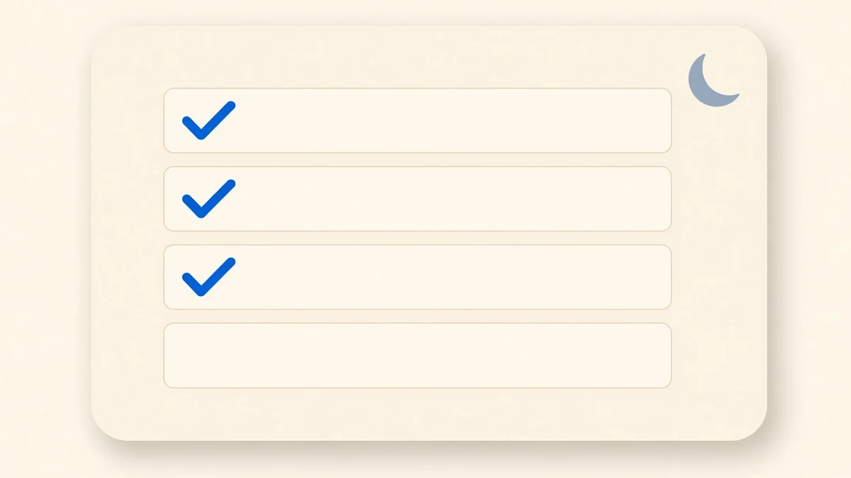 A simple end of day checklist with three rows ticked in blue, one row left open, and a small moon in the corner